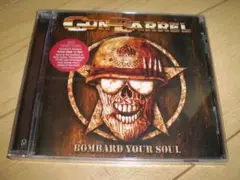 GUN BARREL BOMBARD YOUR SOUL