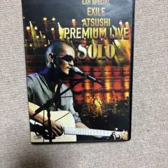 EXILE ATSUSHI PREMIUM LIVE SOLO DVD