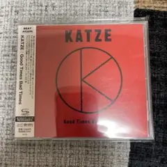 KATZE Good Times Bad Times