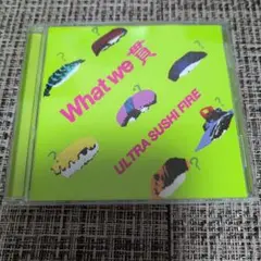 What we 貴 ウルトラ寿司ふぁいやー 2nd Album