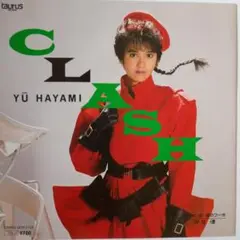 Yū Hayami(早見優) CLASH 07TR-1103 7インチシングル