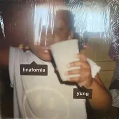 Linafornia – Yung