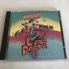 tropical flame/let's party!
