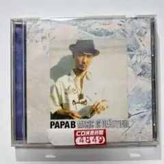 PAPA B MUSIC IS BEAUTIFUL