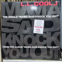 ☆L.L. Cool J / Mama Said Knock You Out