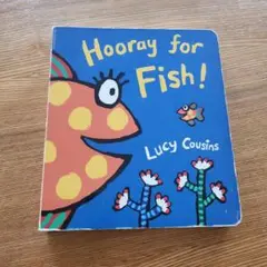 Hooray for Fish! Lucy Cousins