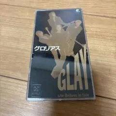 GLAY シングル グロリアス c/w Believe in fate