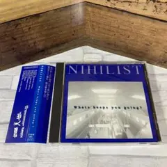 NIHILIST 廃盤1st「What’s keeps you going?」