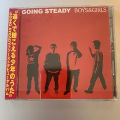 GOING STEADY BOYS & GIRLS