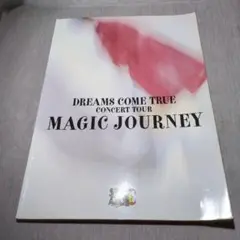 DREAMS COME TRUE MAGIC JOURNEY コンサートツアー