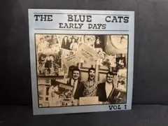 THE BLUE CATS EARLY DAYS VOL 1