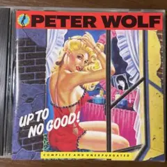 AOR CD Peter Wolf/ Up to No Good