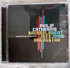 Philip Catherine / Meeting Colours
