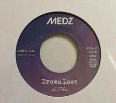 ARIWA drown love 7インチレコード