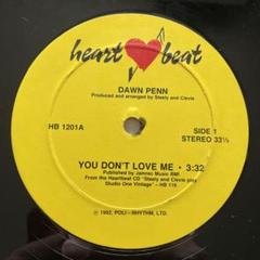 DAWN PENN/YOU DON'T LOVE ME 12inchシングル