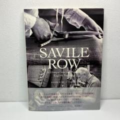 SAVILE ROW A Glimpse into the World of