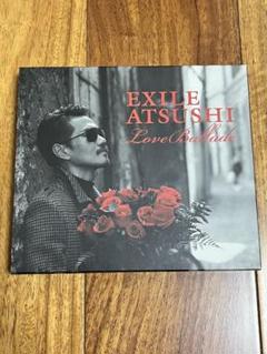 EXILEATSUSHI LoveBallade 限定盤(CD+Blu-ray)