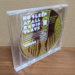 RADIO SLAVE 『NO SLEEP AT ALL』