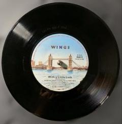 Wings / With A Little Luck UK盤7"シングル
