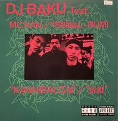 DJ BAKU KANNIBALISM / VANDALISM ２枚セット 年末のプロモーション大特価！ Dj Baku eBay | Vandalism/Taboo2