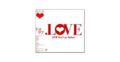 送料無料！.LOVE/ドットラブ/J-POP Best Love Ballads