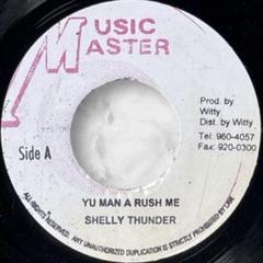 レゲエ Yu Man A Rush Me Shelly Thunder レコード