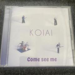 KOIAI Come see me新品未開封品　 サイン入りフォト付き KOIAIというバンド②3rd EP 「Come see me」発売！全曲レビュー