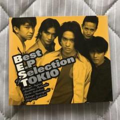 Best E.P Selection of TOKIO(トキオ ベスト)