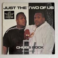 Chubb Rock - Just The Two Of Us (オリジナル￼)