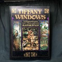 TFFANY windows ； ALASTAIR DUNCAN 洋書 大型本 TFFANY windows ； ALASTAIR DUNCAN 洋書 大型本