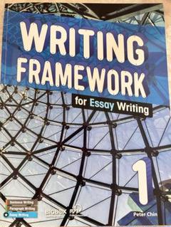 WRITING FRAMEWORK for Essay Writing 1