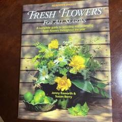 洋書　Fresh Flowers For All Seasons