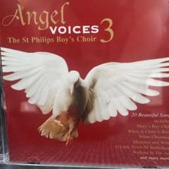 Angel Voices 3 The St Philips Boy'sChoir