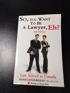 So, You Want To Be a Lawyer, Eh? 第2版