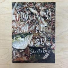 サンナ ・クヴィスト 写真集　YOU HAVEN'T GONE BUT〜