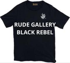 RUDE GALLERY BLACK REBELブラック Tシャツ
