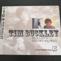 Tim Buckley & Goodbye and Hello