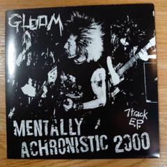 GLOOM MENTALLY ACHRONISTIC 2000 EP