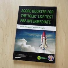 SCORE BOOSTER FOR THE TOEIC L&R TEST