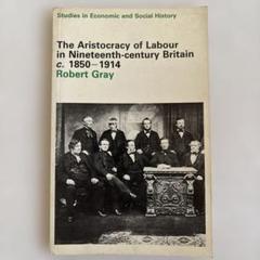 The Aristocracy of Labour in Nineteenth-