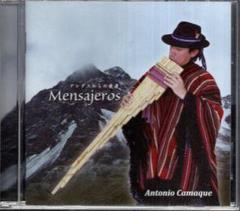 CD　Mensajeros アンデスからの使者／Antonio Camaque