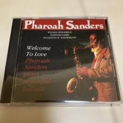 Welcome To Love / Pharoah Sanders