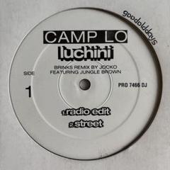 Camp Lo - Luchini (Brinks Remix) プロモオンリー