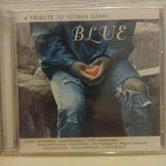 \"BLUE\"A TRIBUTE TO YUTAKA OZAKI