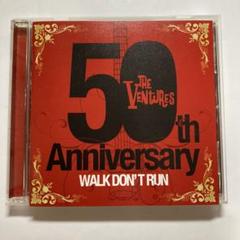 ザ・ベンチャーズ 50th Anniversary Walk Don't Run