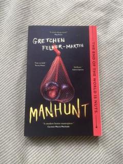 Manhunt Gretchen Felker - Martin 英語版 洋書