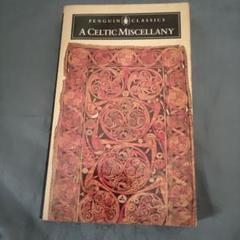 洋書A Celtic Miscellany (Penguin Classics)