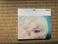 Eye - Hakubi ハクビオリジナルアルバム初回限定版