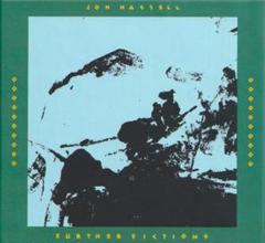 Jon Hassell : Further Fictions