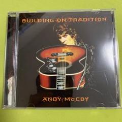 アンディ・マッコイ/BUILDING ON TRADITION/ハノイ・ロックス